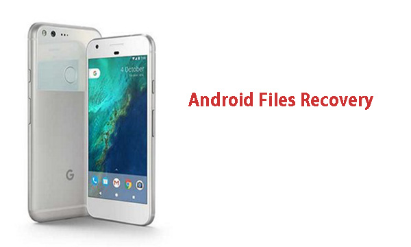 Android File Recovery