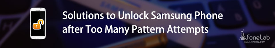Unlock Samsung Galaxy Phone Using Proper Techniques