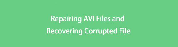 Repairing AVI Files  and Recovering Corrupted File Using Notable Methods