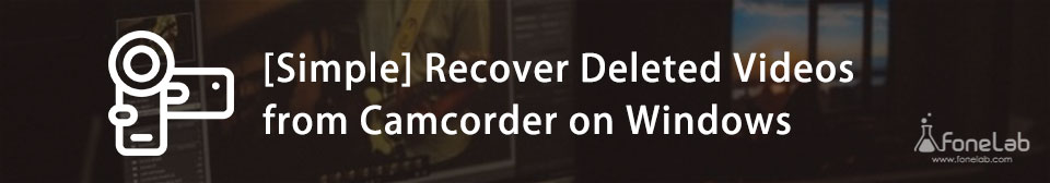 deleted camcorder data recovery