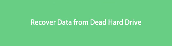 Recover Data from Dead Hard Drive Using The Most Effective Ways