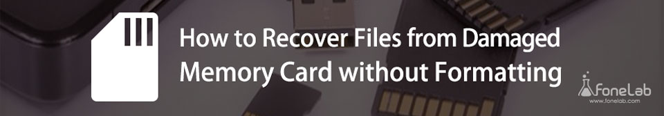 How to Fix A Damaged SD Card without Formatting and Recover Data From It