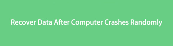 Recover Data After Computer Crashes Randomly with The Best Method