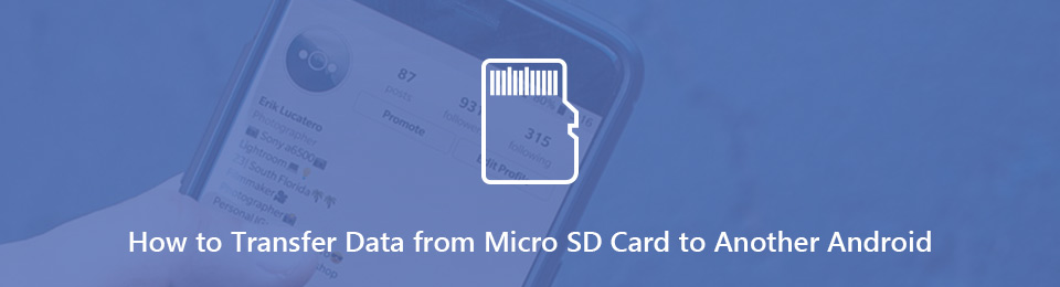 Easy Methods to Transfer Data from One SD Card to Another Android