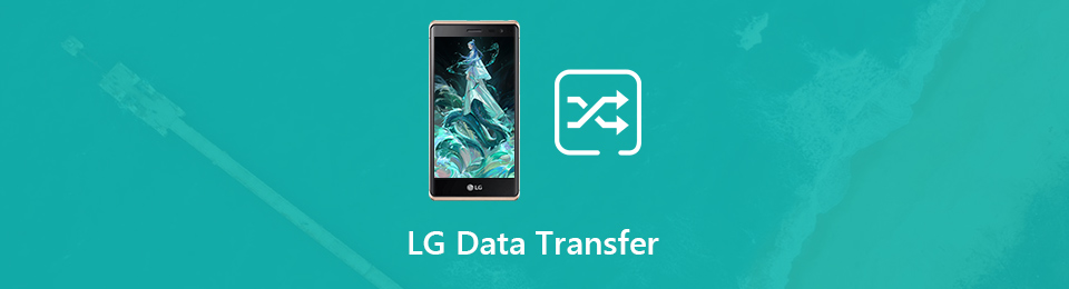 Outstanding Ways How to Transfer LG Phone [2023]