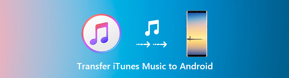 Best Tool to Transfer Songs from iTunes to Android [with Alternatives]