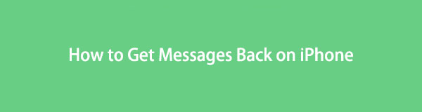 How to Get Messages Back on iPhone - 100% Solved