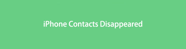 Why iPhone Contacts Disappeared And Read Fix Your Should Not Miss
