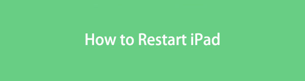 Restart iPad Using Eminent Approaches with Simple Guide