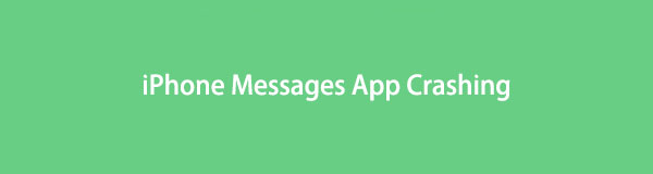 iPhone Messages App Crashing: Top Procedures to Fix It with Ease