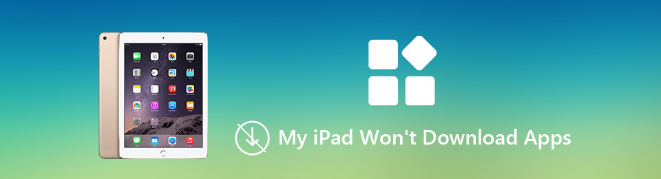 Remarkable Methods on How to Download Apps on iPad with Issues