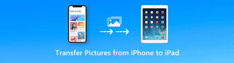 Transfer Pictures from iPhone to iPad with 3 Simple Ways