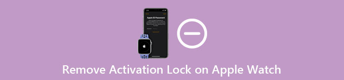 Detailed Guide to Remove Activation Lock on Apple Watch