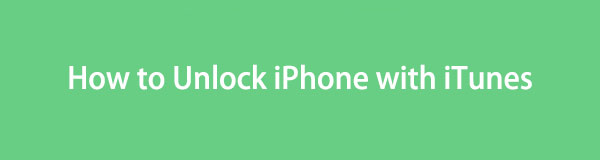 Efficient Guide on How to Unlock An iPhone with iTunes