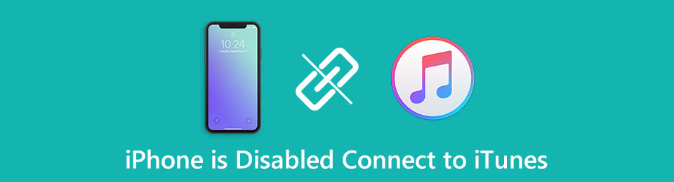 5 Ways to Fix iPhone is Disabled Connect to iTunes (Include iOS 14)