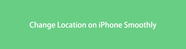 Trustworthy Guide to Change Location on iPhone Smoothly