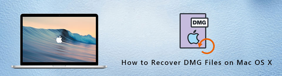 Best Methods on How to Recover DMG Files on Mac Easily