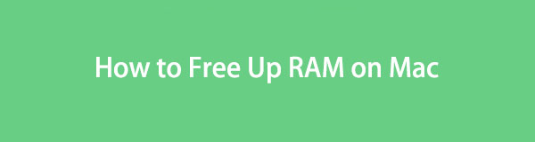 Free Up RAM Usage on Mac Using Noteworthy Strategies