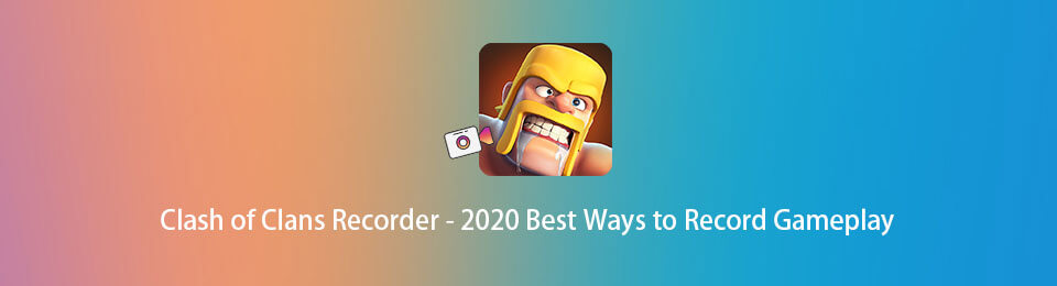 Clash of Clans Recorder - 2023 Best Ways to Record Gameplay