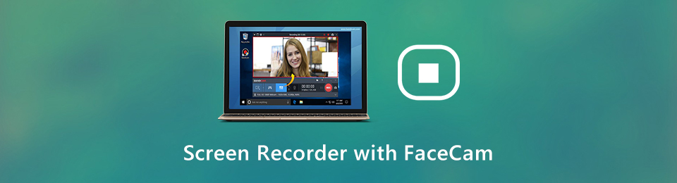 3 Screen Recorders with Facecam to Capture Screen on Windows/Mac