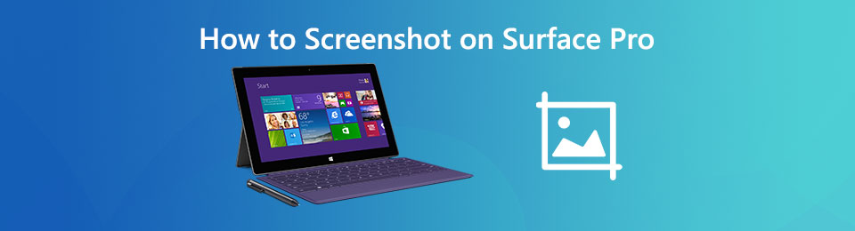 How to Screenshot on Windows Surface Pro – 5 Best Methods You Should Know]