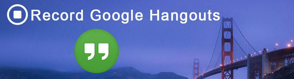 record google hangouts