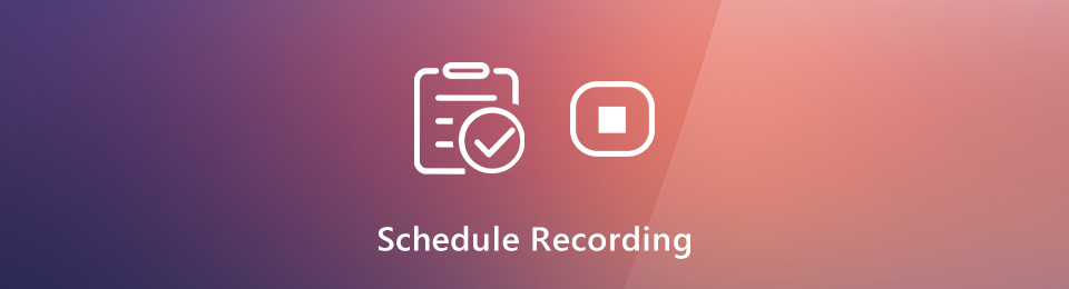 How to Schedule a Recording to Start and Stop Recording Automatically