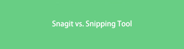 Snagit vs. Snipping Tool - Introducing The Top Alternative Tool