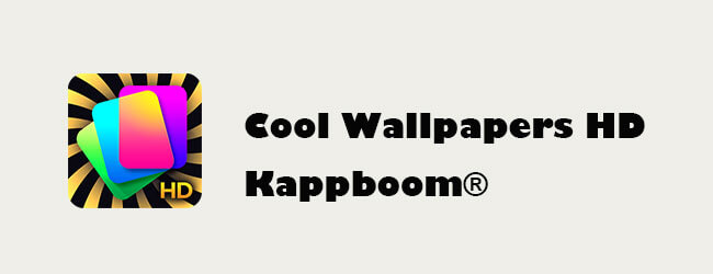Cool Wallpapers HD Kappboom®