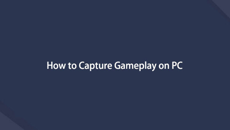 Capture Gameplay on PC
