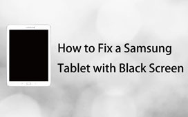 Fix a Samsung Tablet with Black Screen