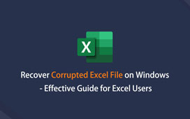 Recover Corrupted Excel File on Windows