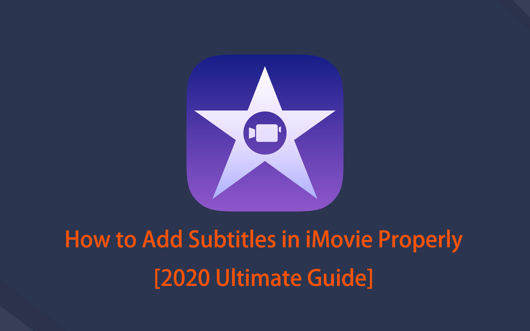 How to Add Subtitles Using iMovie and Other Flexible Tools (2023)
