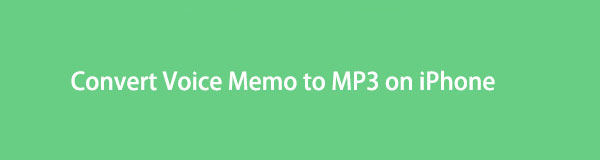 Convert Voice Memo to MP3 on iPhone and Computer Effectively