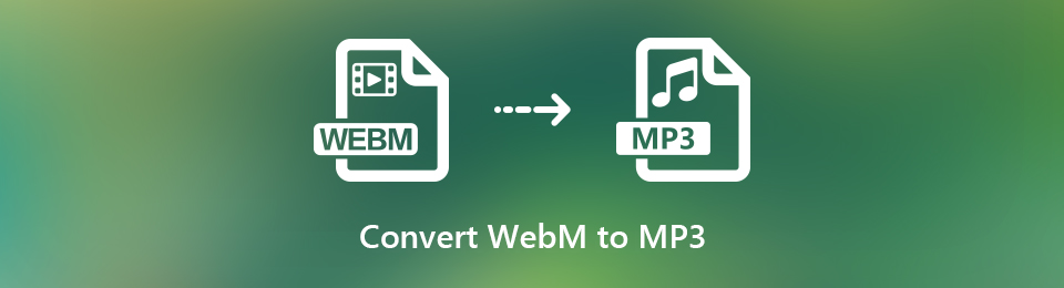 How to Convert WebM to MP3 in 4 Powerful Converter of 2023