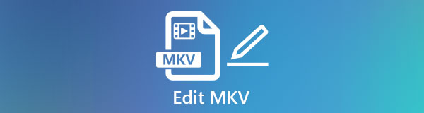 How to Edit MKV in 3 Top and Convenient Ways (2023)