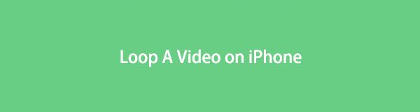 How to Loop A Video on iPhone in 3 Excellent Ways [2023]