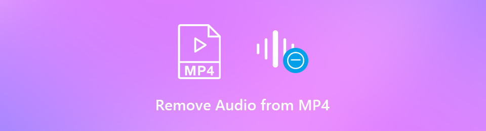 Remove Audio from MP4: 3 Lossless & Effortless Methods