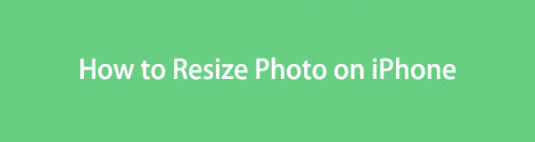 How to Resize Photo on iPhone [4 Leading Procedures]