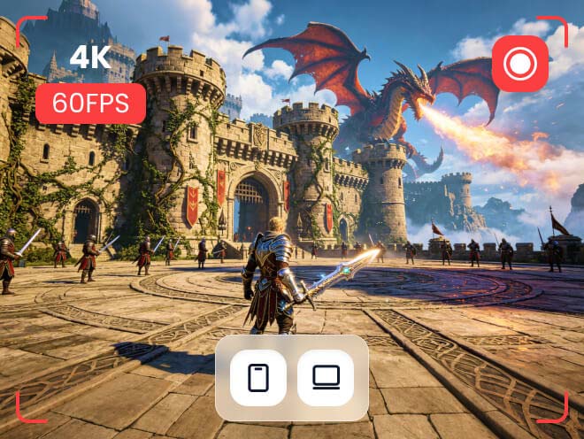 Capture Gameplay on PC & Mobile