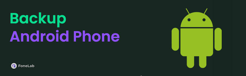 How to Backup Android Phone to Keep Android Data Safe