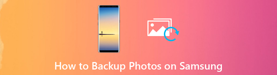 Excellent Methods on How to Backup Pictures on Samsung