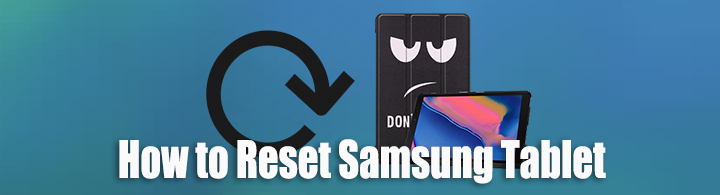 restablecer la tableta de Samsung