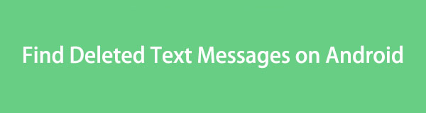 Cómo encontrar mensajes eliminados en Android [4 formas principales]