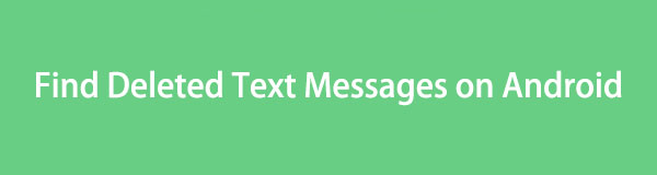 Comment rechercher des messages supprimés sur Android [4 principales méthodes]