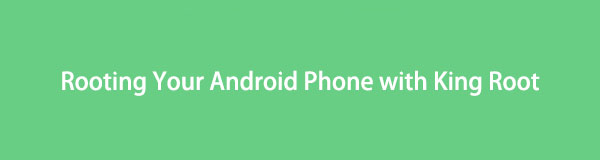 Útmutató az Android telefon gyökerezéséhez a King Root segítségével