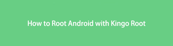 Come eseguire il root di Android con Kingo Root