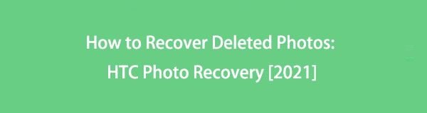 Sådan gendannes slettede billeder: HTC Photo Recovery [2023]