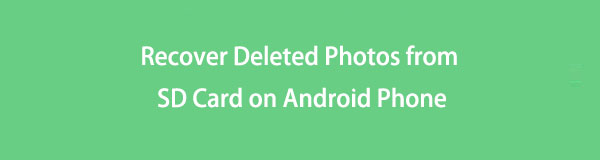 Android Telefonda SD Karttan Silinen Fotoğraflar Nasıl Kurtarılır