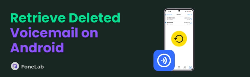 Recover Deleted Voicemail on Android
